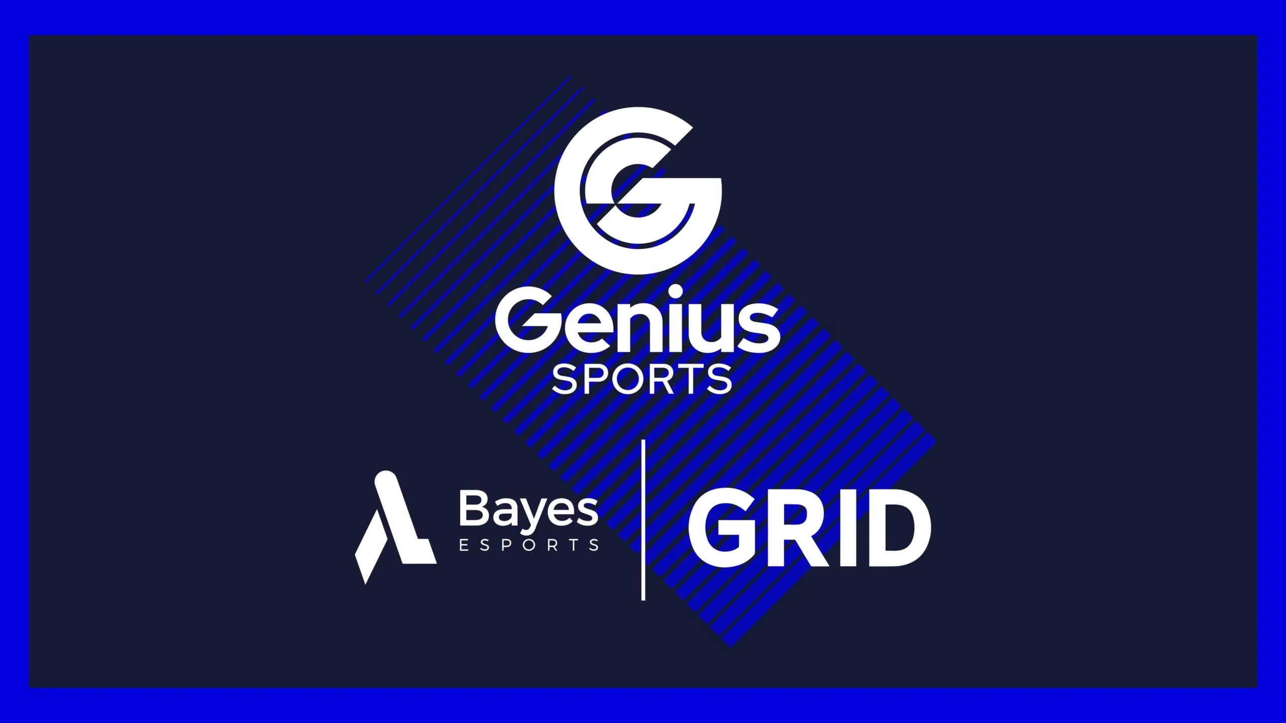 Genius Sports Bayes Esport GRID Esports