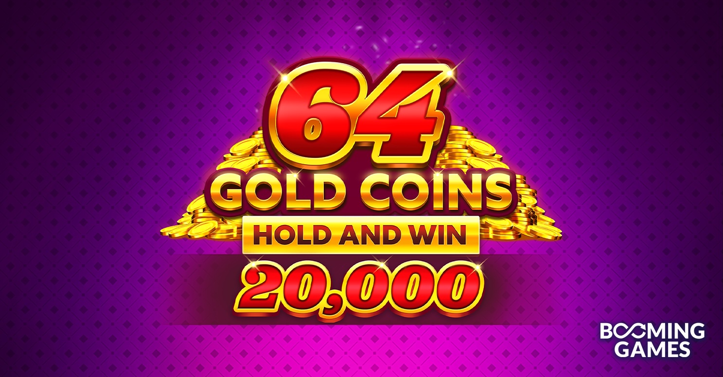 Booming Games Launches 64 Gold Coins Hold and Win 20,000