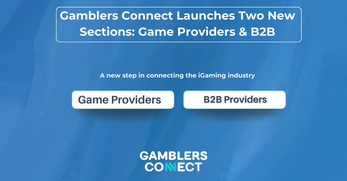 Gamblers Connect Launches Dedicated ‘Game Providers’ and ‘B2B Providers’ Sections to Strengthen Industry Partnerships and Visibility