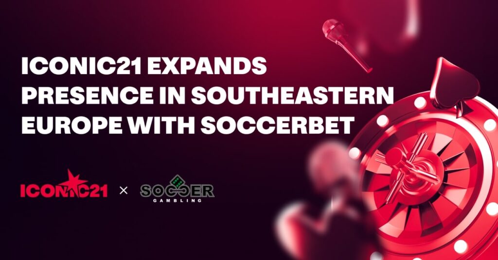 ICONIC21 Expands in Southeastern Europe with Soccerbet