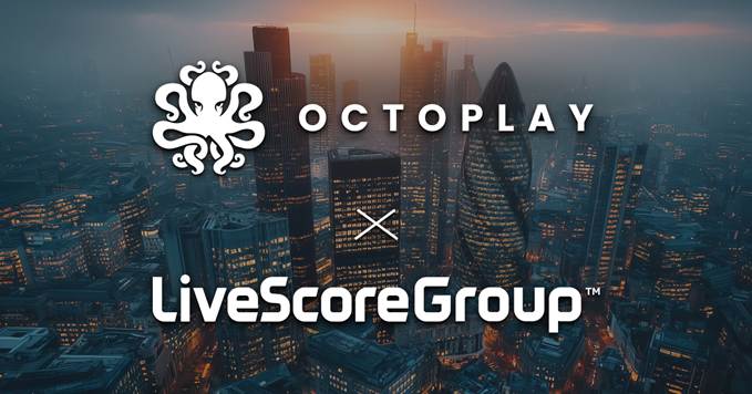 Octoplay expands UK footprint with LiveScore Group partnership